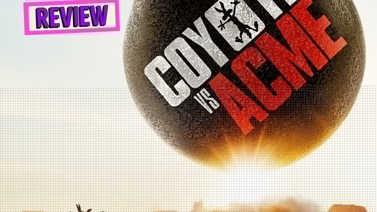 ‘Coyote vs. Acme’ Proves the Movie *They* Didn’t Want You to See Was Always Worth the Fight