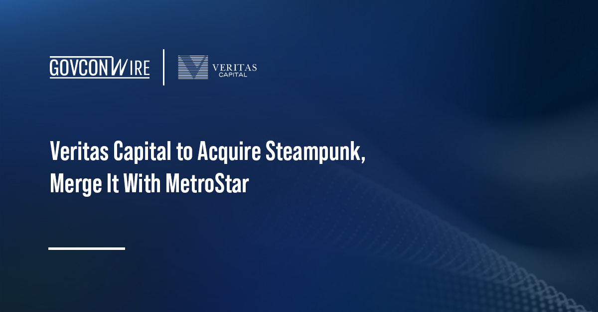 Veritas Capital to Acquire Steampunk, Merge It With MetroStar