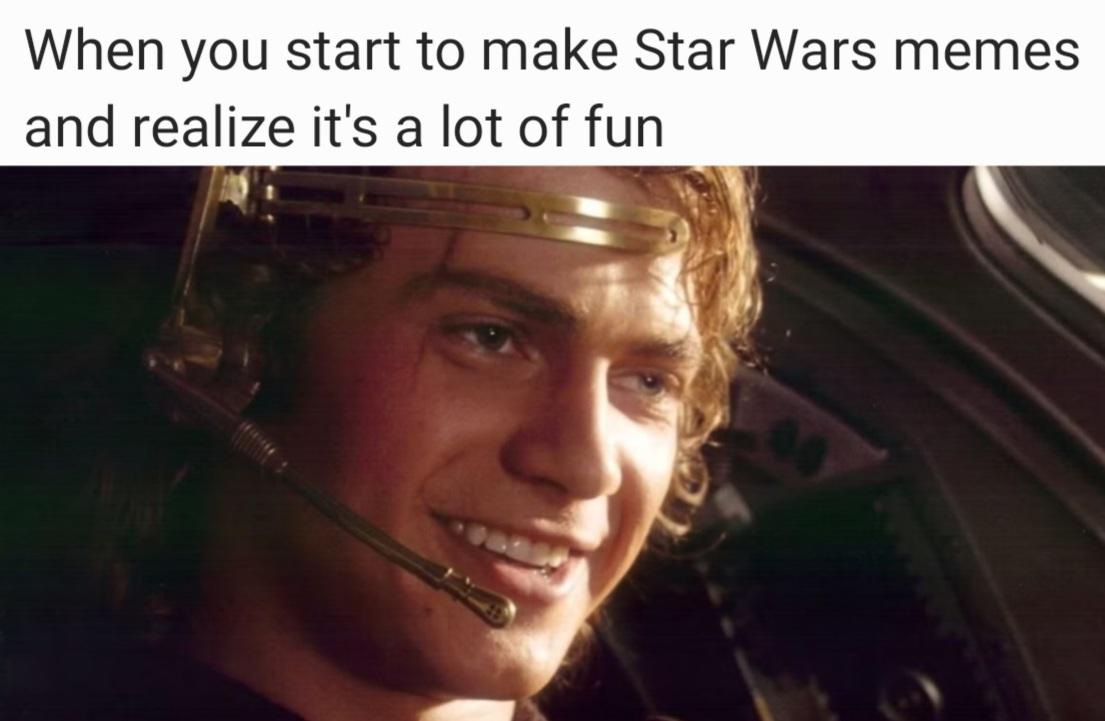 Prequel Memes - Happened to me recently | /r/PrequelMemes