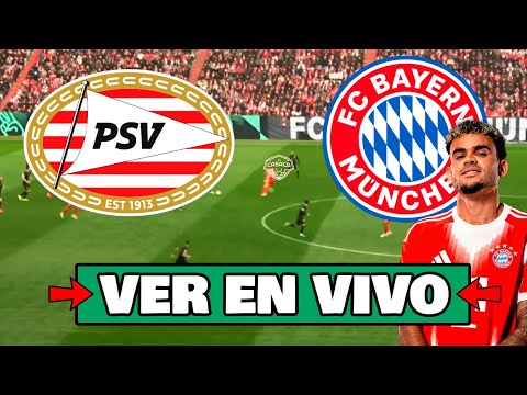 Bayern vs. PSV EN VIVO vía ESPN y Disney Plus con Luis Díaz y Felipe Chávez por internet