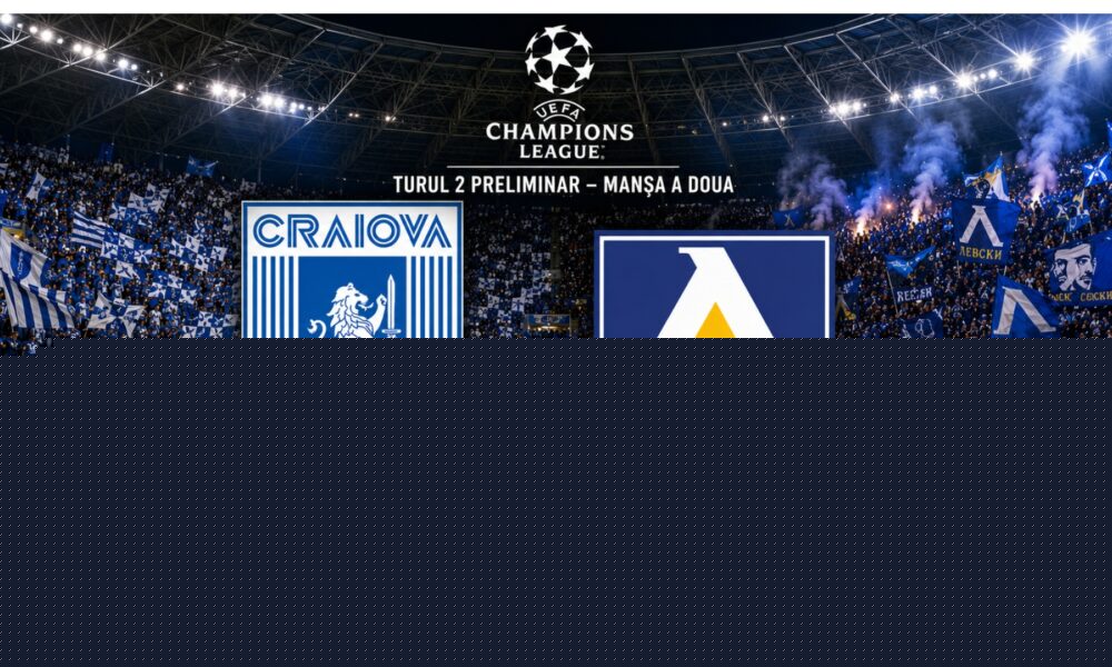LIVE Digi Prima Universitatea Craiova – Levski Sofia 0-0 ONLINE VIDEO în Liga Campionilor. Cum arată primul 11 al oltenilor, surpriza din echipa de start