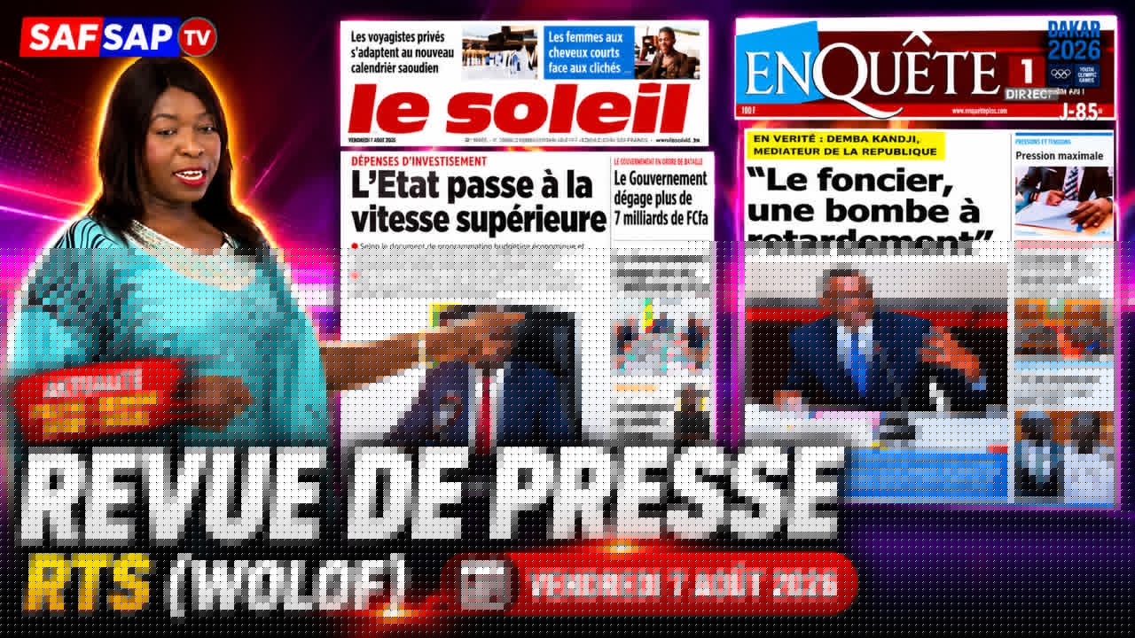Revue de presse RTS (Wolof) | Vendredi 7 Août 2026(Vidéo)