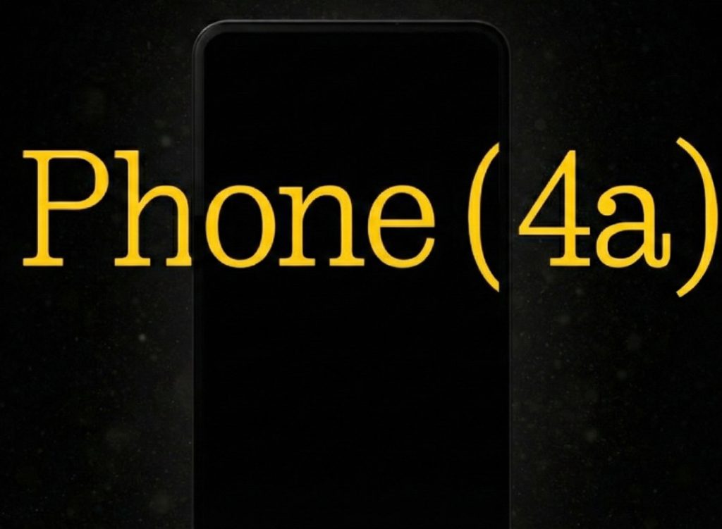Nothing Phone (4a) series to be major upgrade