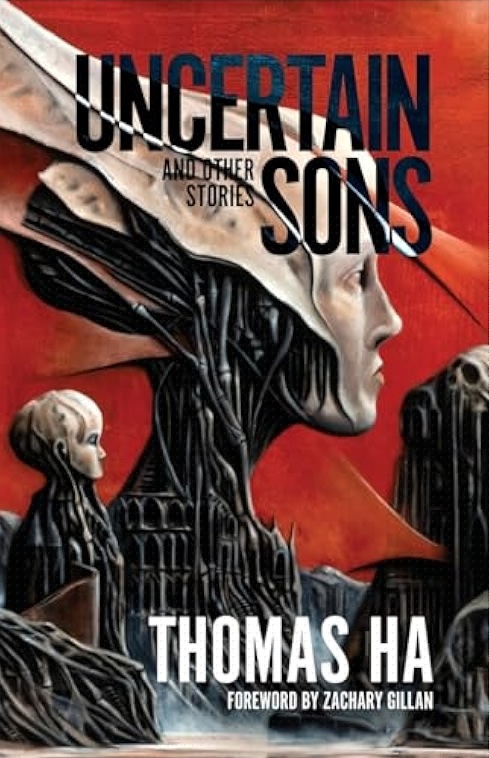 Uncertain Sons and Other Stories by Thomas Ha