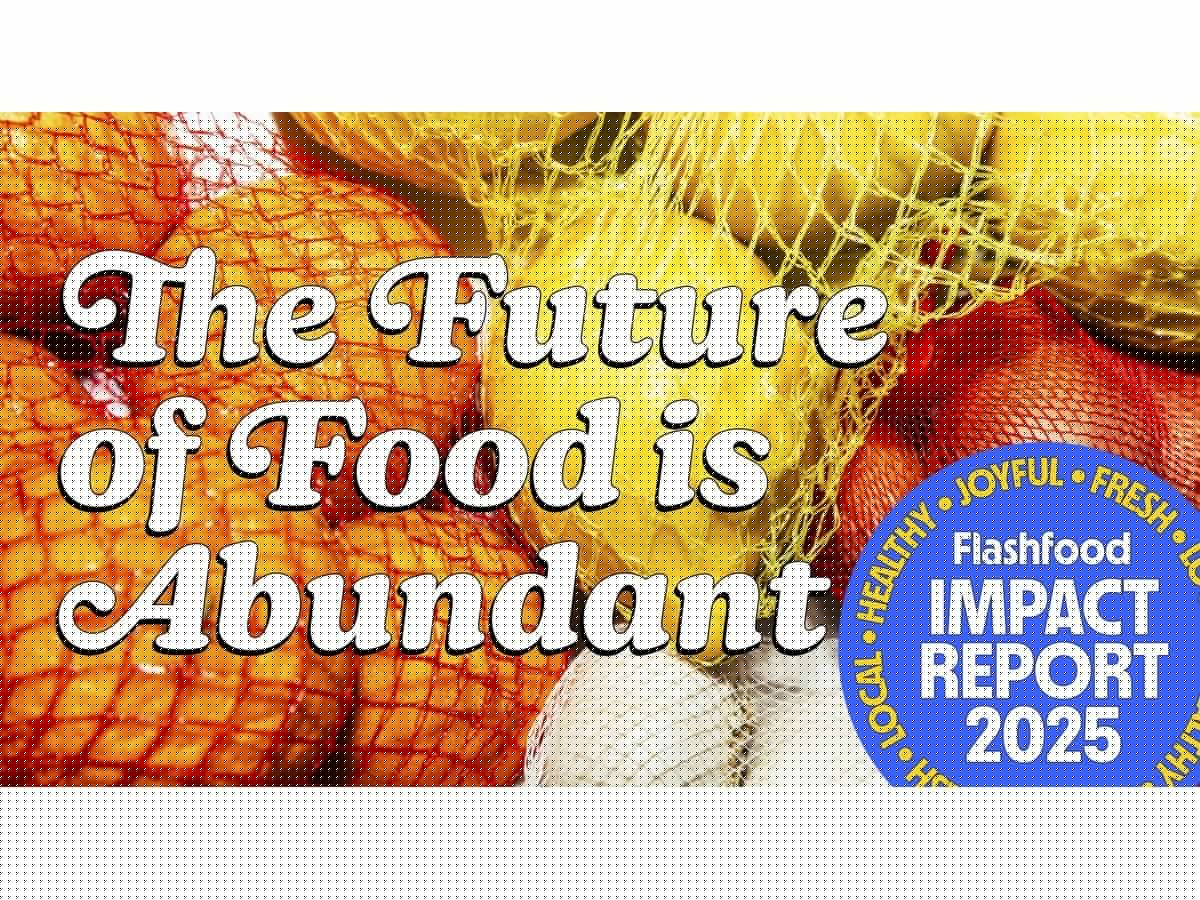 Flashfood Releases 2025 Impact Report: “The Future of Food Is Abundant”