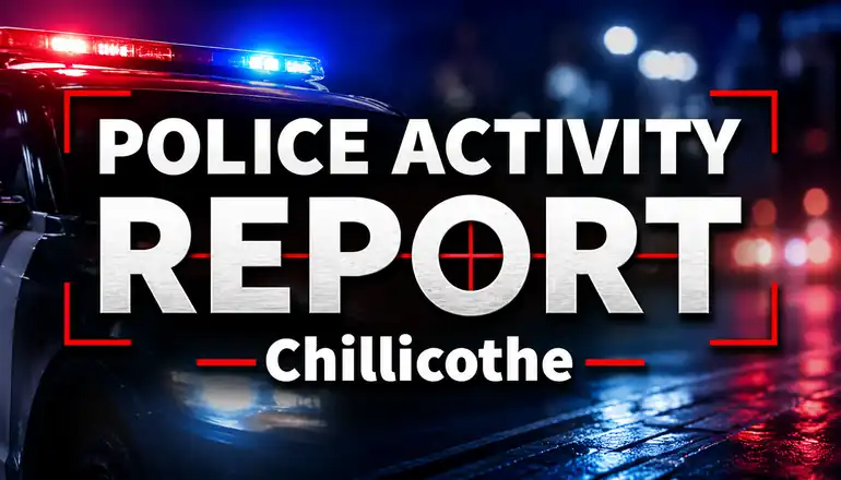 Chillicothe police report lists Aug. 7 through 9 weekend activity