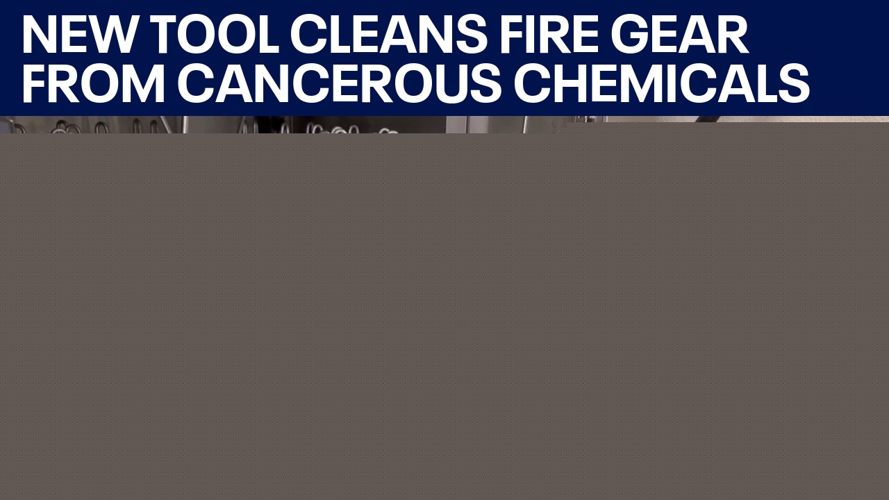 New tool cleans firefighter's gear from cancerous chemicals
