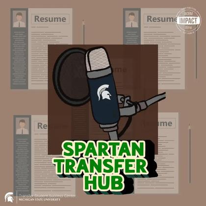 Spartan Transfer Hub: Building Your Career Path: A High Impact Practice