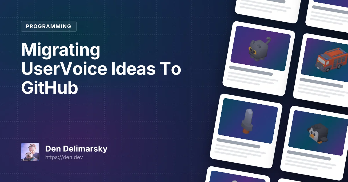 Migrating UserVoice Ideas To GitHub