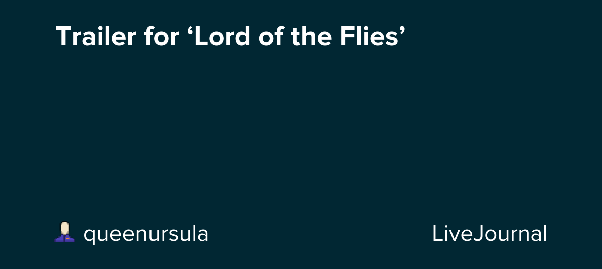 Trailer for ‘Lord of the Flies’