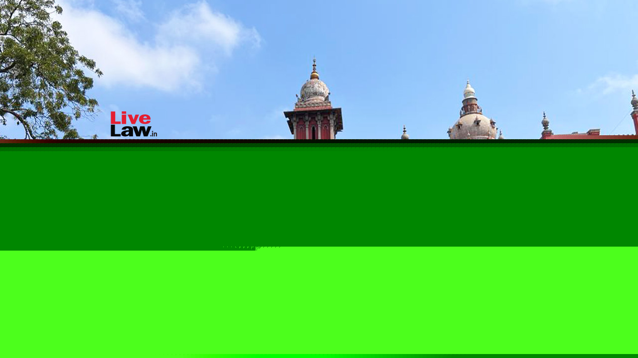 Video Alleging Police Foisted False Cases Against Muslims Doesn't Amount To Offence Of Insulting Religion: Madras High Court