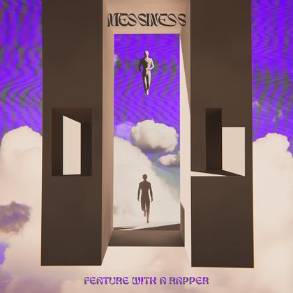 Messiness - Feature with A Rapper (Tarla Records / StoneFree Records)