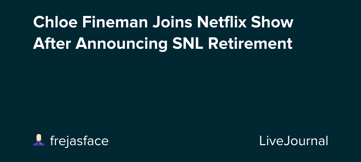 Chloe Fineman Joins Netflix Show After Announcing SNL Retirement