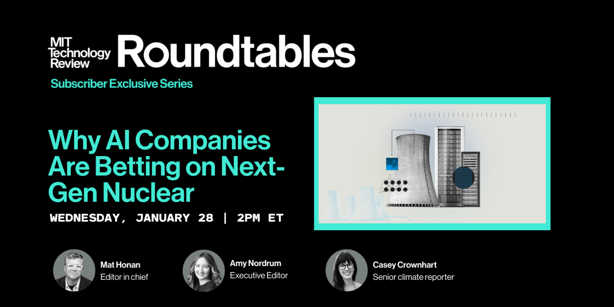 Roundtables: Why AI Companies Are Betting on Next-Gen Nuclear