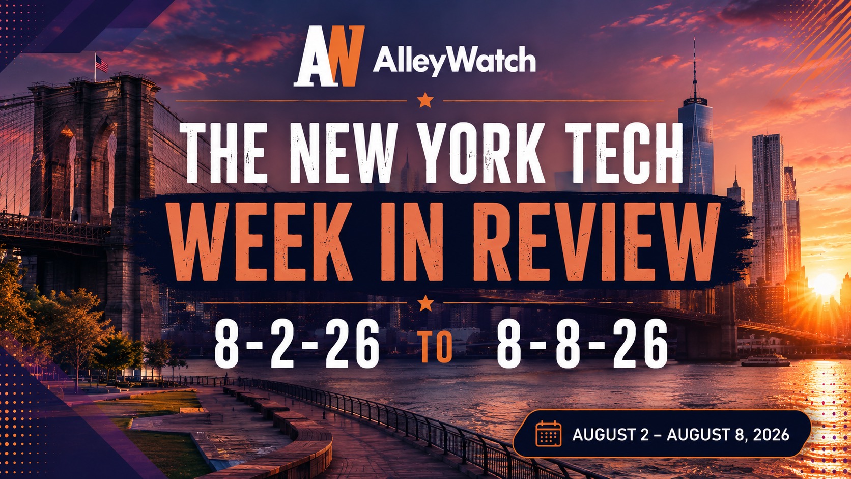 #NYCtech Week in Review: 8/2/26 – 8/8/26