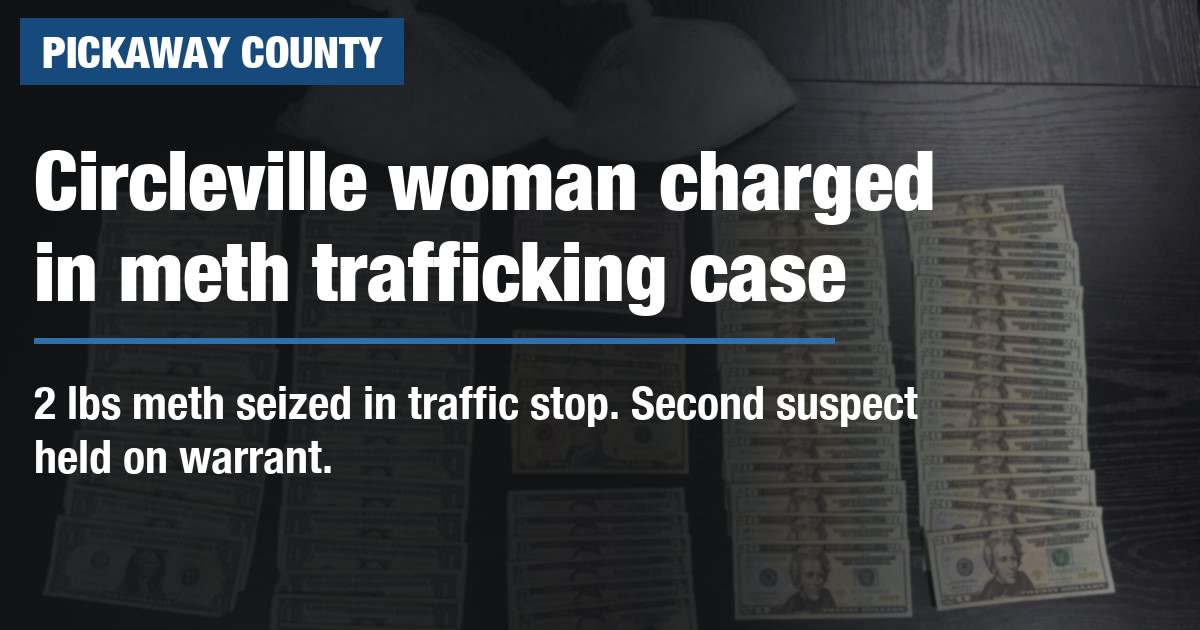 Circleville woman charged after deputies seize 2 pounds of meth