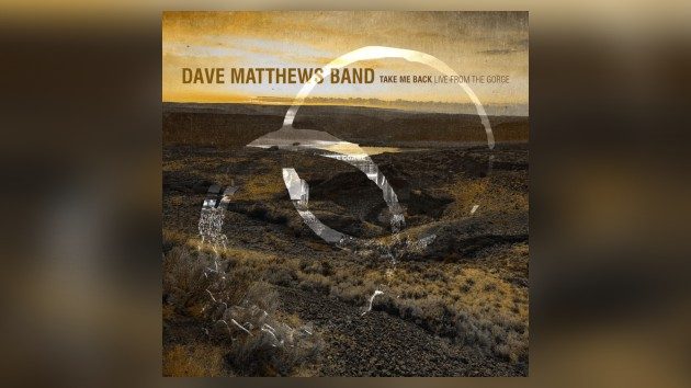 Dave Matthews Band announces new live album, ‘Take Me Back Live from the Gorge’
