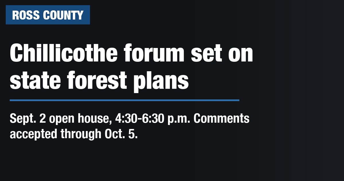 ODNR forestry office to host Chillicothe forum on 2026 state forest plans