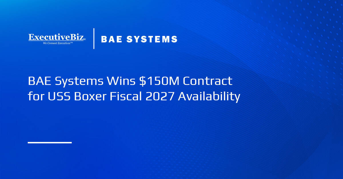 BAE Systems Wins $150M Contract for USS Boxer Fiscal 2027 Availability