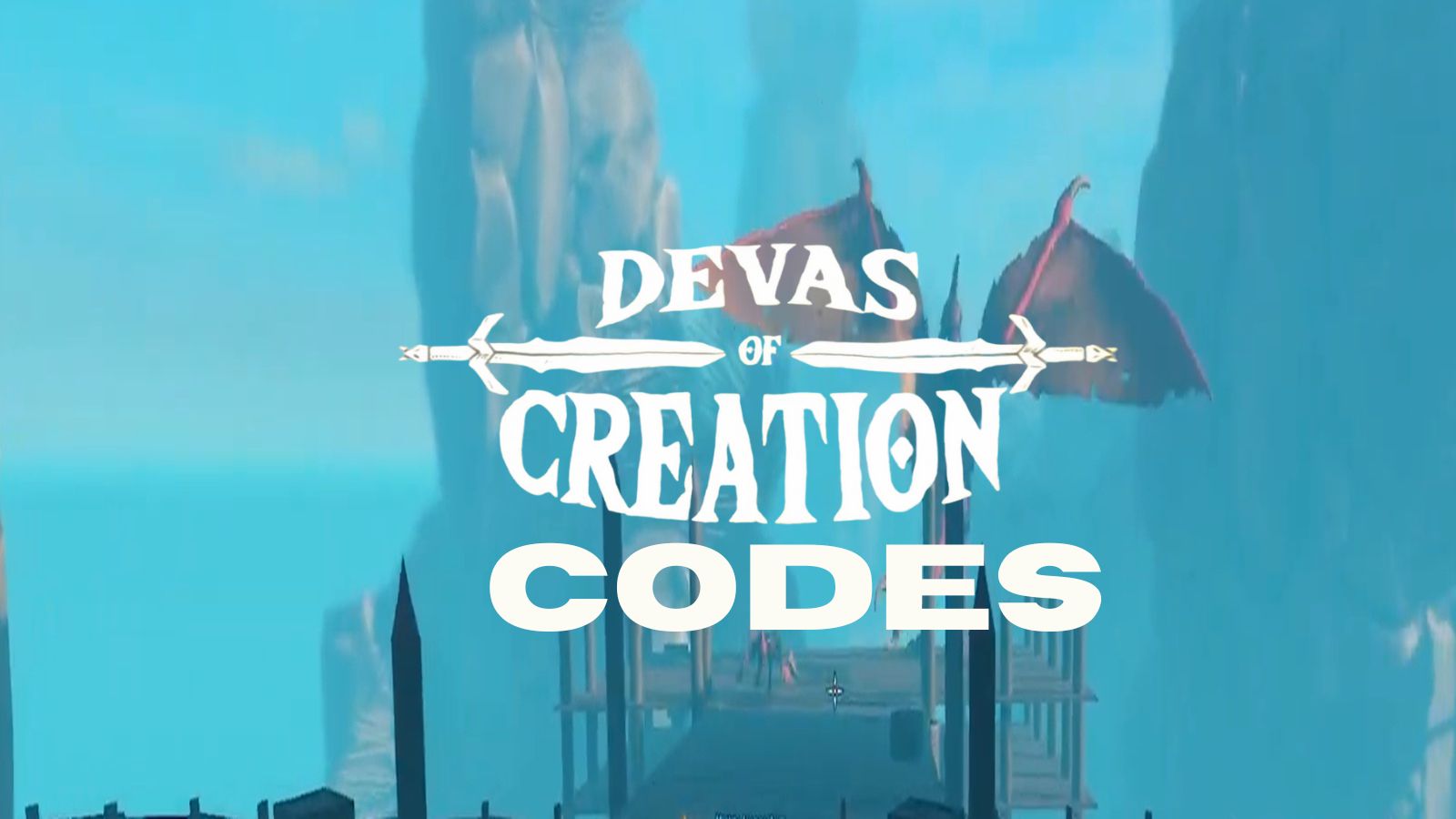 Devas of Creation codes (January 2026)