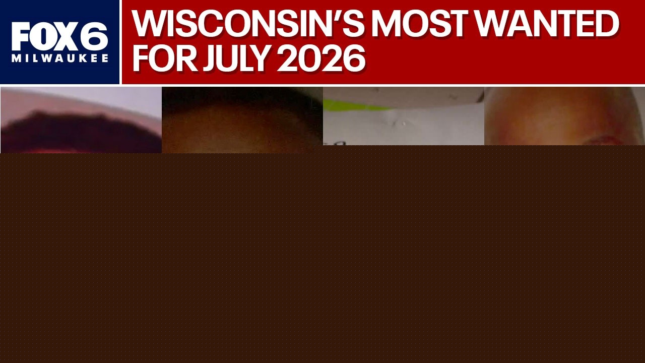 Wisconsin's Most Wanted for July 2026