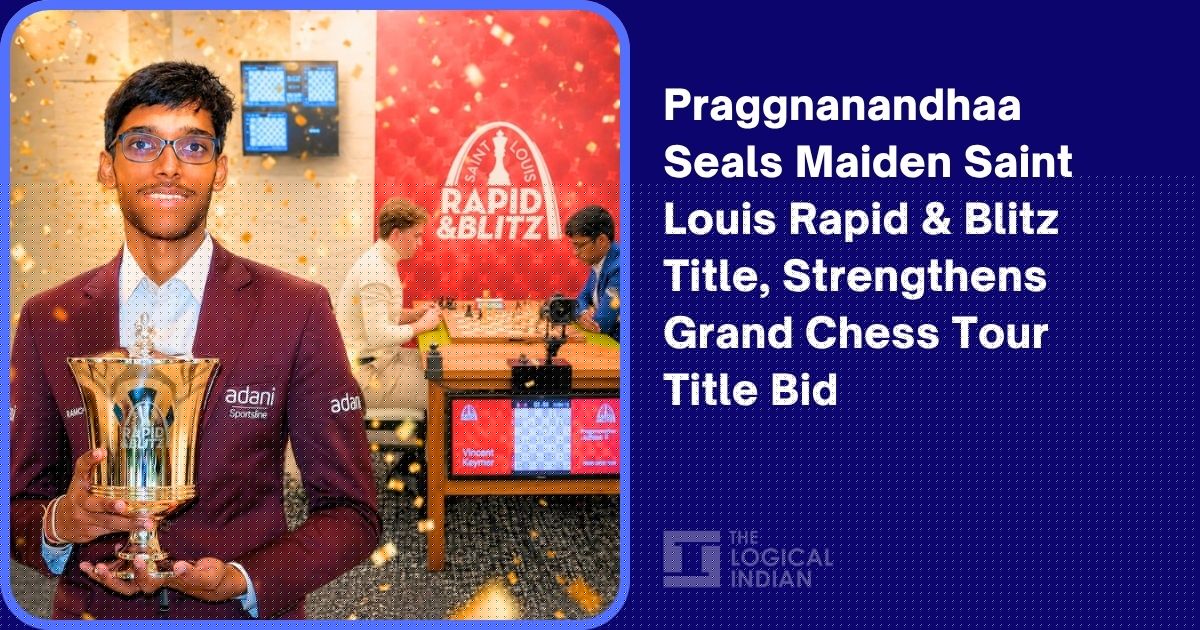 Praggnanandhaa Seals Maiden Saint Louis Rapid & Blitz Title, Strengthens Grand Chess Tour Title Bid