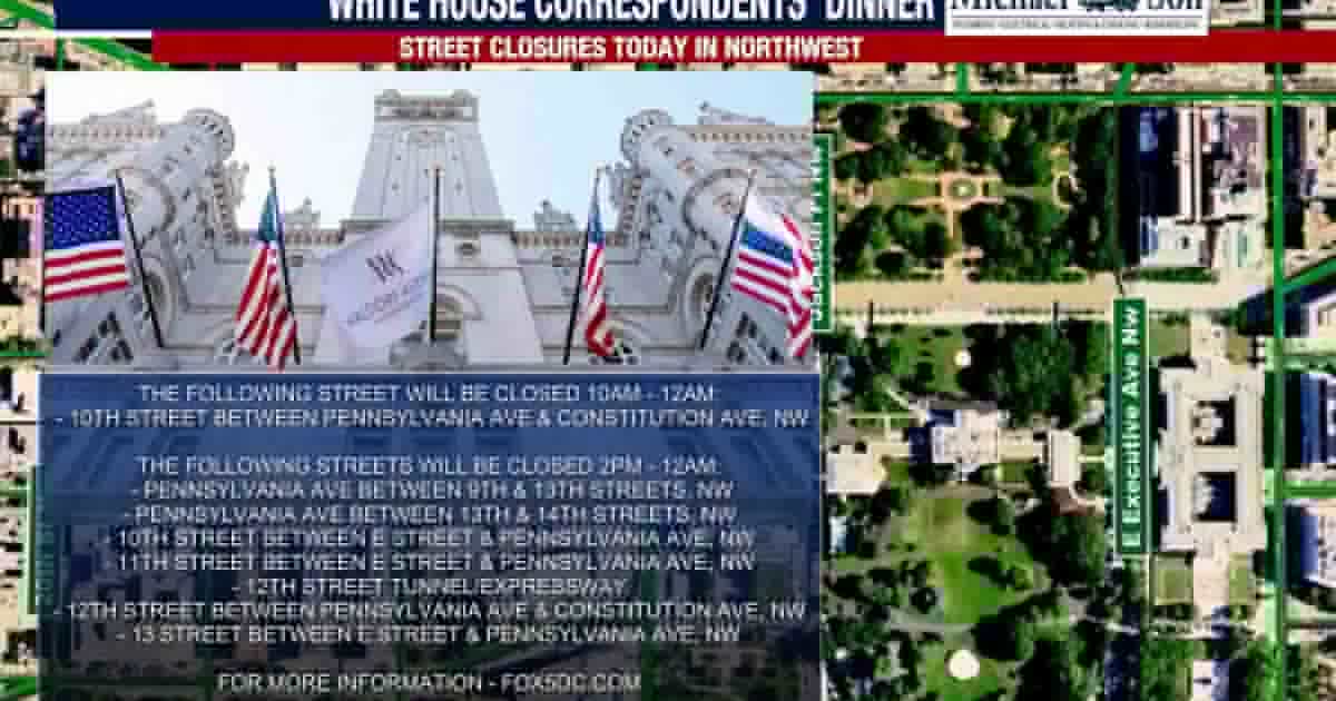 White House Correspondents’ Association Dinner: Street closures & parking restrictions