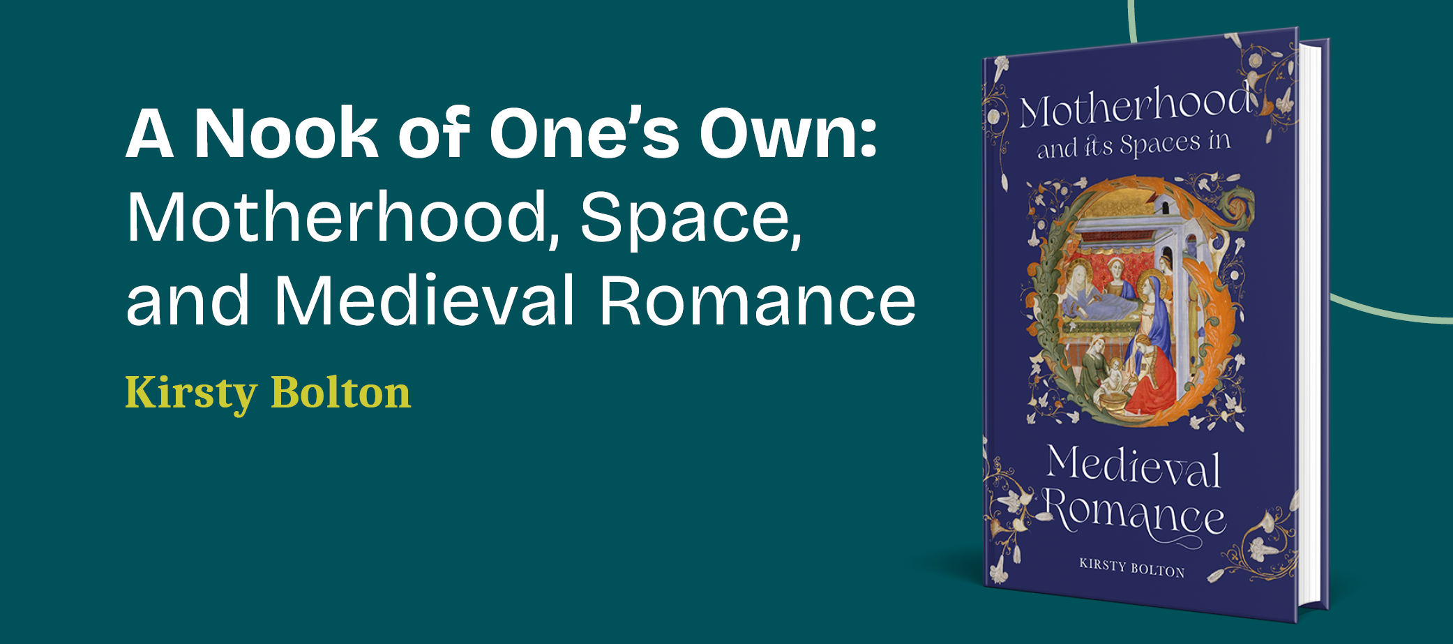 A Nook of One’s Own: Motherhood, Space, and Medieval Romance