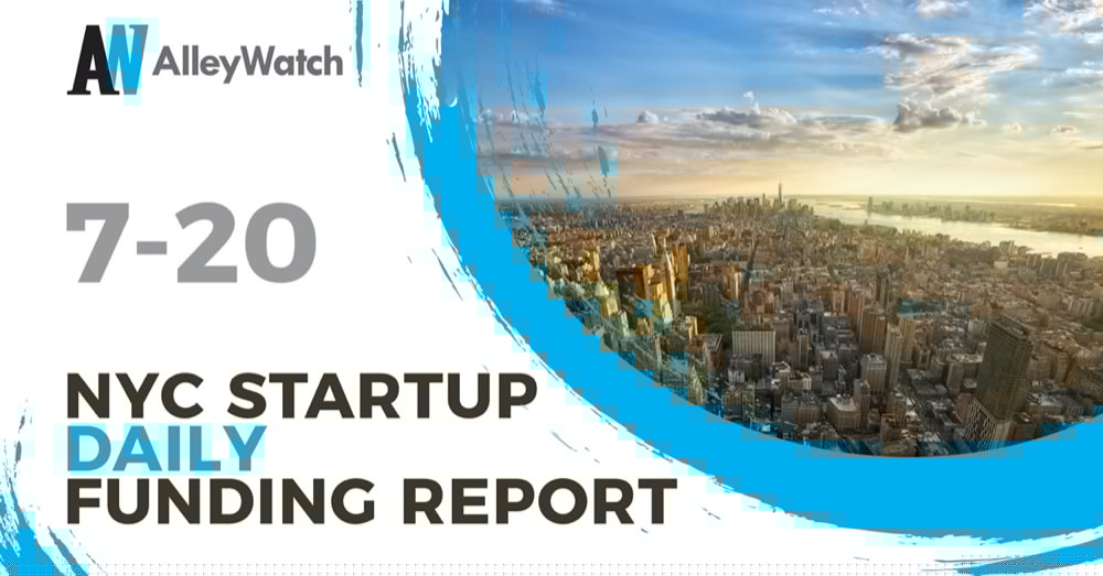 The AlleyWatch Startup Daily Funding Report: 7/20/2026