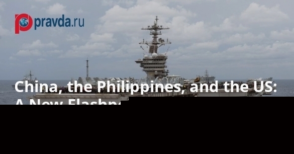 China, the Philippines, and the US: A New Flashpoint Emerges in the South China Sea