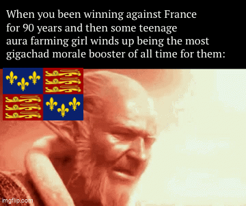 History Memes - Joan, you did it! You heckin did it! | History Memes
