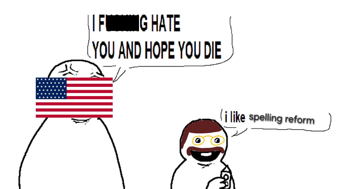History Memes - It's honestly kind of wild how unpopular Roosevelt's ideas for English spelling reform were. | History Memes