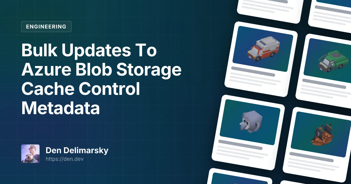 Bulk Updates To Azure Blob Storage Cache Control Metadata