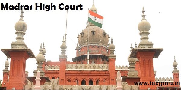 Madras HC Quashes Section 276CC Prosecution Where Tax Payable Was Nil