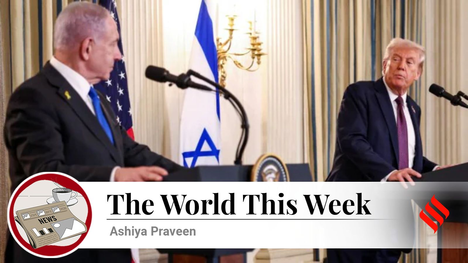 The world this week | Trump’s Gaza peace plan hangs in the balance; India recalibrates strategy amid tariff strain