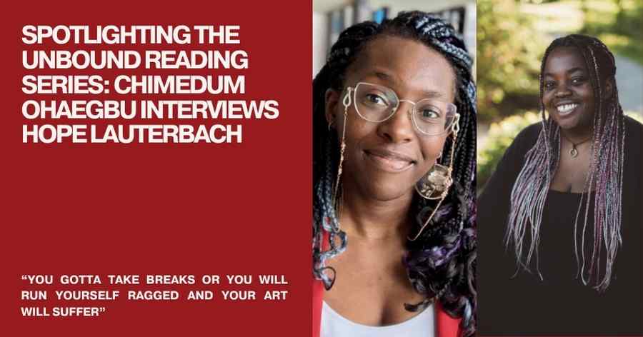 Spotlighting the Unbound Reading Series: Chimedum Ohaegbu interviews Hope Lauterbach