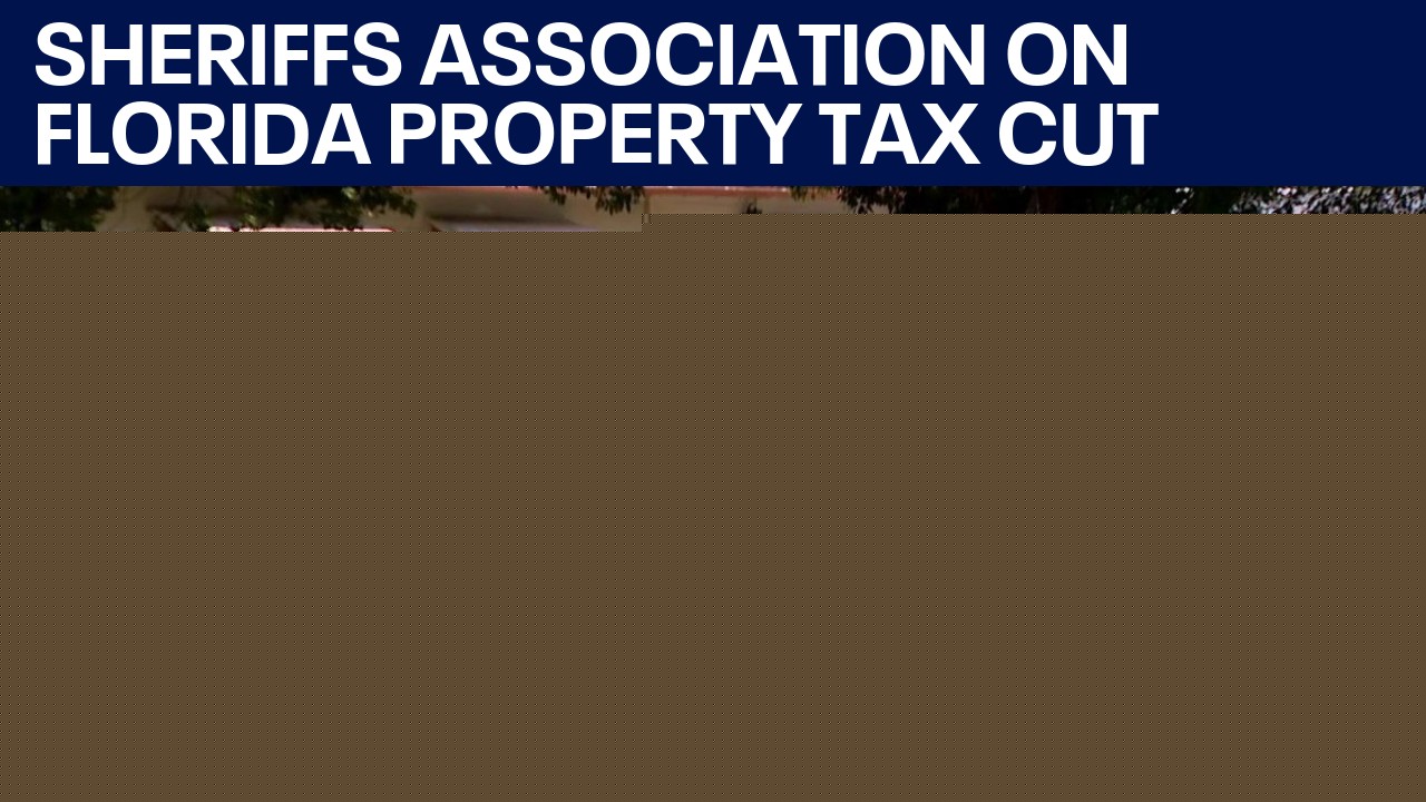 Florida Sheriff's Association weighs in on property tax proposal
