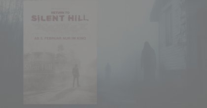 Return to Silent Hill  - Karten für die Neuauflage des Kulthorrors holen