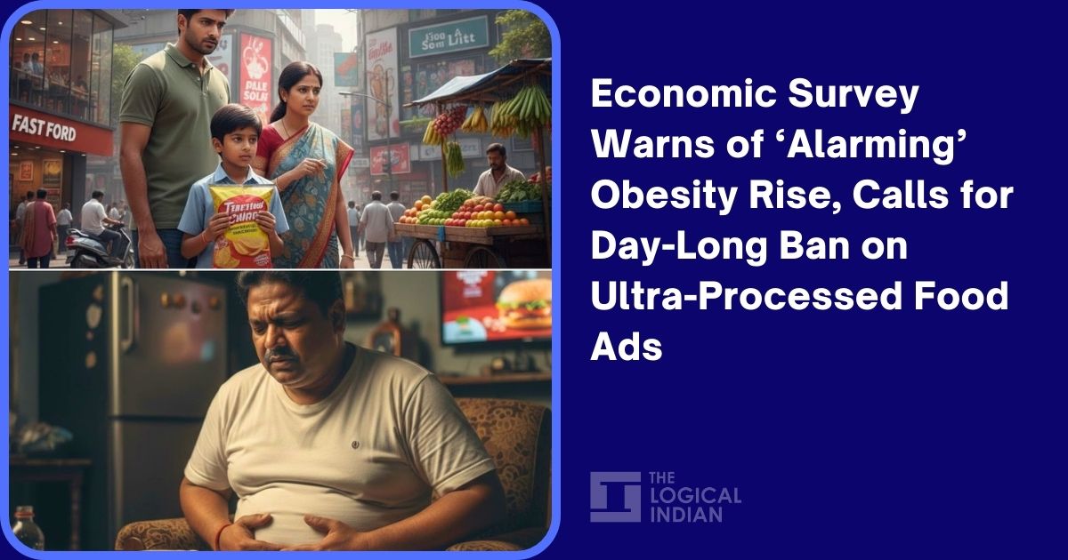 Economic Survey Warns of ‘Alarming’ Obesity Rise, Calls for Day-Long Ban on Ultra-Processed Food Ads