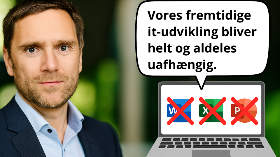 Styrelsesdirektør dropper som den første Outlook og Teams: »Vi vil selv eje alt og have fuld råderet«