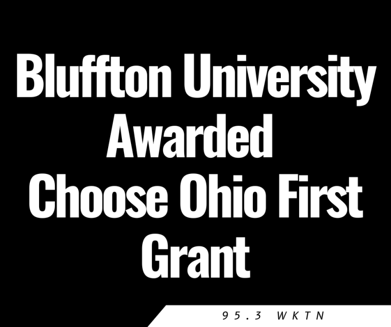Bluffton University Awarded Choose Ohio First Grant
