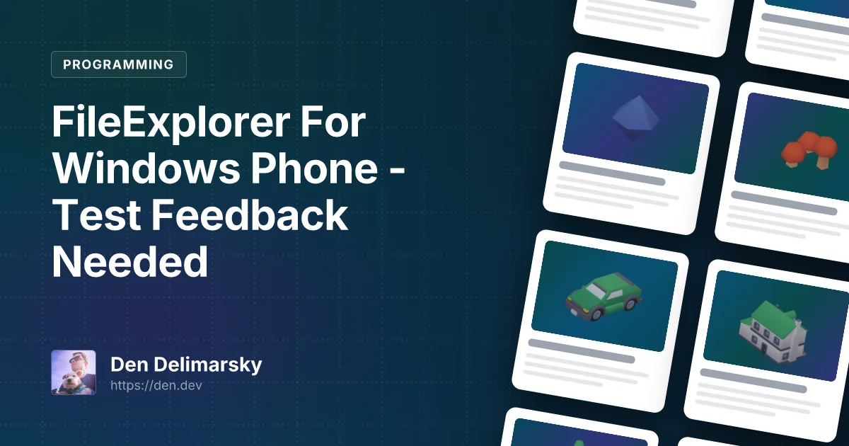 FileExplorer For Windows Phone – Test Feedback Needed