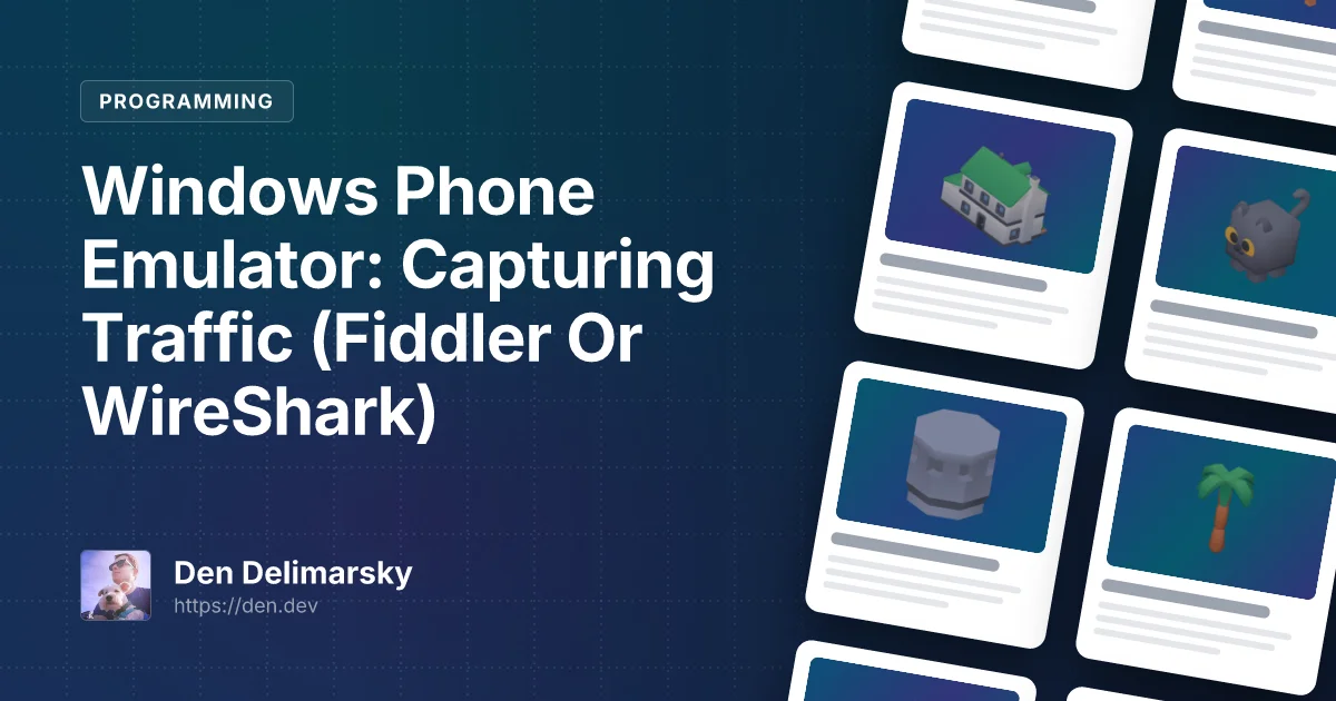 Windows Phone Emulator: Capturing Traffic (Fiddler Or WireShark)