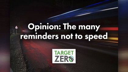 Opinion: The many reminders not to speed