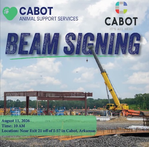 Cabot Animal Support Services to Hold Beam Signing Ceremony for New Facility August 11