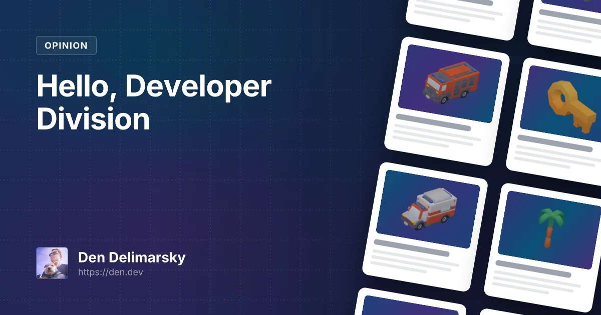 Hello, Developer Division
