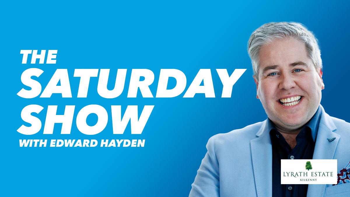 The Saturday Show with Edward Hayden on Saturday 4th October 2025