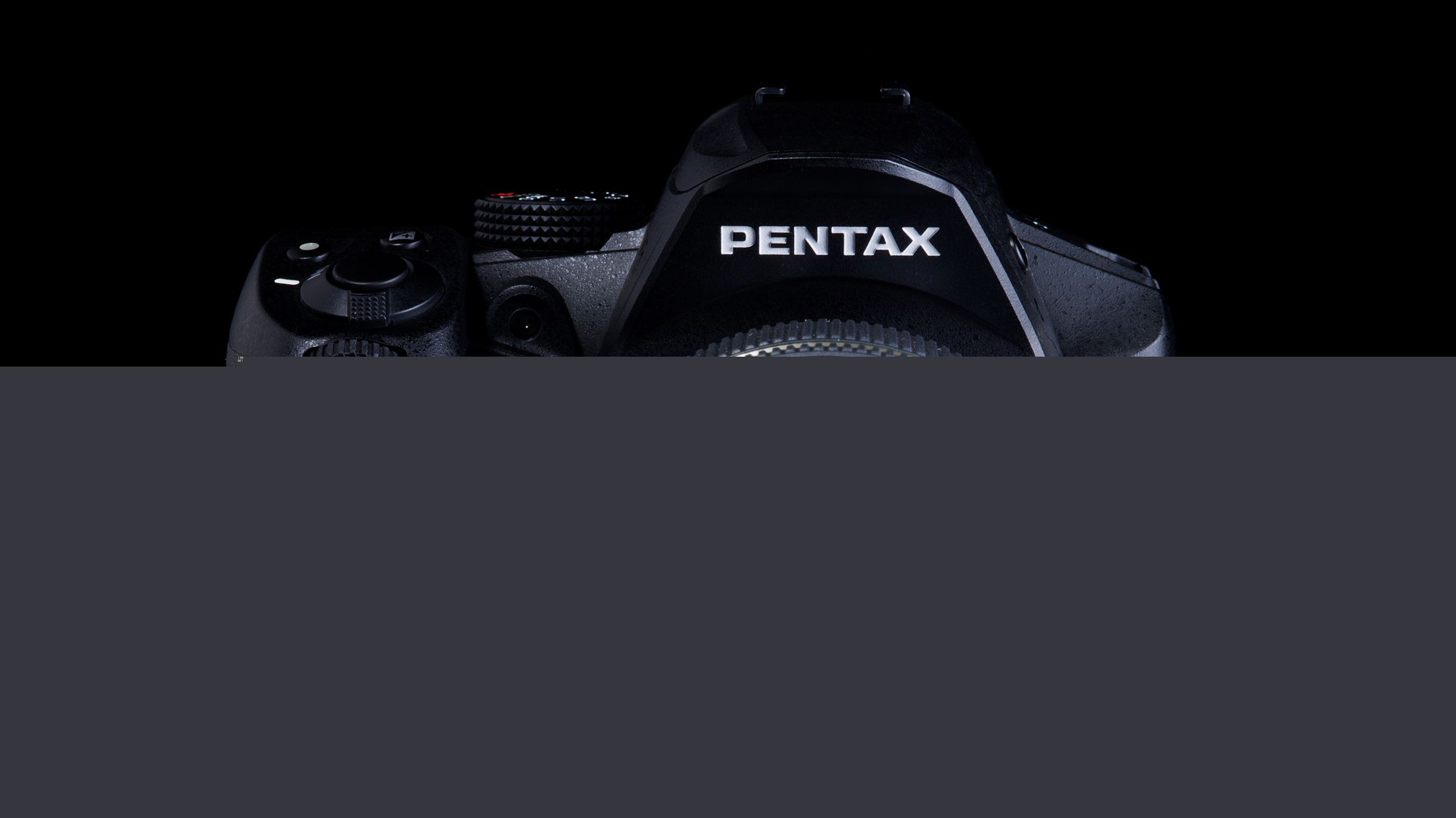 A new DSLR is on the way! "Production is in progress" on Pentax's new camera