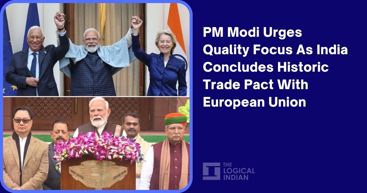 PM Modi Urges Quality Focus As India Concludes Historic Trade Pact With European Union