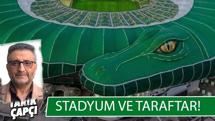 STADYUM VE TARAFTAR!